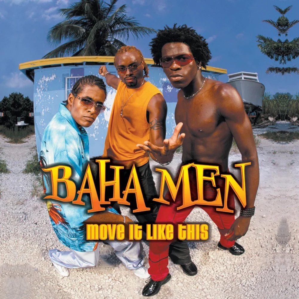 Album cover for Move It Like This by Baha Men